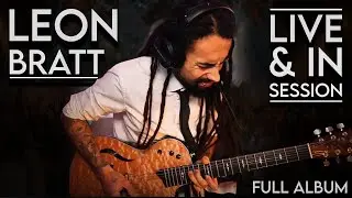 Leon Bratt - LIVE & In Session (Full Live Album)