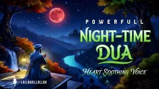 🌙 Night Duas & Adhkar (أذكار النوم) | For Rizq, Protection, Forgiveness, Peace & Barakah