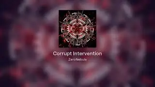 (FREE) ZeroNebula | Corrupt Intervention