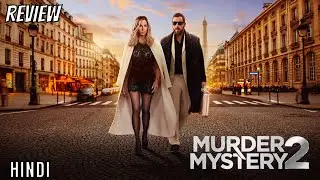 Murder Mystery 2 Review | Murder Mystery 2 Netflix Review | Murder Mystery 2 Trailer in Hindi