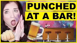 Punched At A Bar!