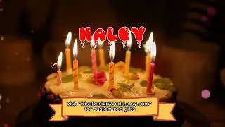 Happy Birthday HALEY   Happy Birthday Song   Birthday Wishes   Birthday Party