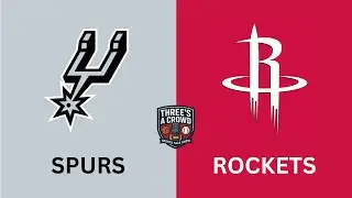 NBA: San Antonio Spurs vs. Houston Rockets Live Reaction/Play-by-Play