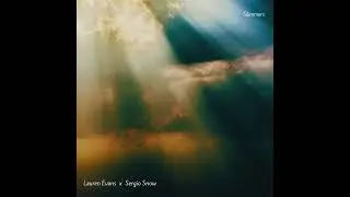 Glimmers - Lauren Evans & Sergio Snow Official Audio