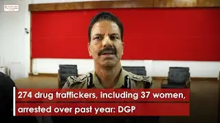 274 drug traffickers, including 37 women, arrested over past year: DGP