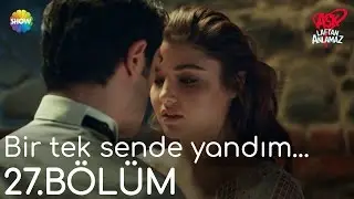Aşk Laftan Anlamaz 27.Bölüm Sonu | 