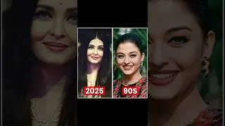 Bollywood Actress Transformation 90s vs 2025 😍🥰