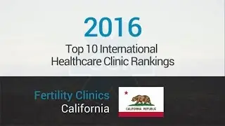 10 Best Fertility Clinics in California (English speaking)
