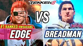 T8 🔥 EDGE (#1 Ranked Hwoarang) vs Breadman (Claudio) 🔥 Tekken 8 High Level Gameplay