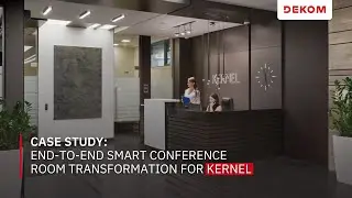 Inside KERNEL&rsquo;s end-to-end smart conference room transformation with DEKOM