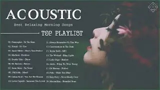 Acoustic Morning Playlist | Best Morning Songs Of 2022 | Acoustic Soft Music