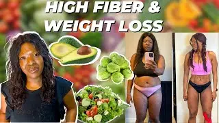 5 Ways Fiber Helps You Lose Weight + High Fiber Food List