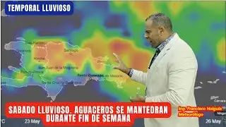 SABADO LLUVIOSO.  TEMPORAL DE  LLUVIAS SE MANTENDRA DURANRTE EL FIN DE SEMANA