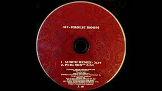 311 - Frolic Room (Album Remix) [2005, CD Single: Promo]