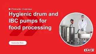 Hygienic drum and IBC pumps for food processing