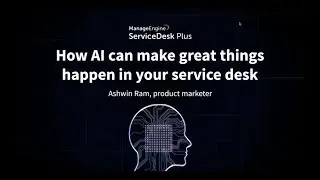 AI in ITSM: How artificial intelligence can make great things happen in your service desk