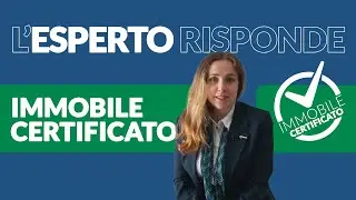 L'ESPERTO RISPONDE | L'Immobile Certificato di Tempocasa