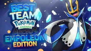 Best Team for Pok&eacute;mon Legends Arceus | Empoleon Edition
