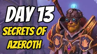 Secrets of Azeroth Guide - Day 13 