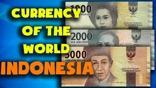 Currency of the world - Indonesia. Indonesian rupiah. Exchange rates Indonesia. Indonesian banknotes