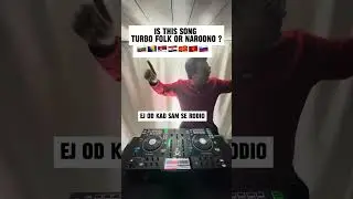 Is This Song Turbo Folk Or Narodno ? 🇧🇬🇲🇰🇷🇸🇭🇷🇲🇪🇧🇦🇸🇮