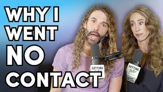 Going NO CONTACT Isn't Extra -- Here's Why (feat. Melissa Urban)