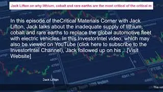 Jack Lifton on why lithium, cobalt and rare earths are the most critical of the critical m