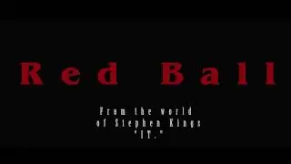 Red Ball (Horror Short) - 