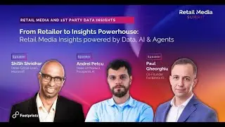 How Retail Media Becomes an Insights Powerhouse | Data, AI & 1st-Party Data at Retail Media Summit