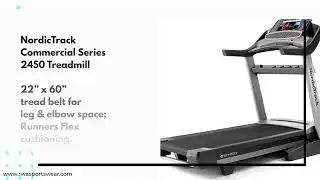 NordicTrack Commercial Series 2450 Treadmill Features - Road Warrior Athletics & RWA Sportswear