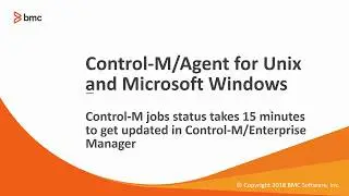 Обновление статуса задания в Control-M/Enterprise Manager занимает 15 минут.