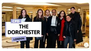 CPD - Visiting The Dorchester London - 5 Star Hotel