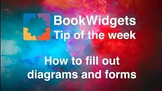 Creating digital forms and diagrams to fill out - BookWidgets Tip