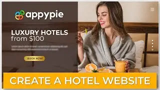How to create a hotel website with Appy Pie&rsquo;s website builder?
