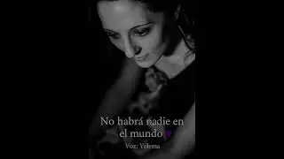 No habrá nadie en el mundo 💜 Yolema