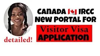STEP BY STEP: HOW TO CREATE THE NEW IRCC PORTAL ACCOUNT FOR CANADA 🇨🇦 VISITOR VISA APPLICATION