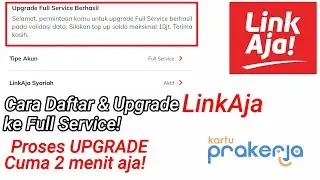 #LinkAja Cara Daftar & Upgrade LINKAJA ke FULL SERVICE | Proses upgrade cuma 2 menit