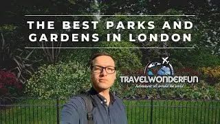 The Best Parks and Gardens to Visit in London- Walking Tour 2023