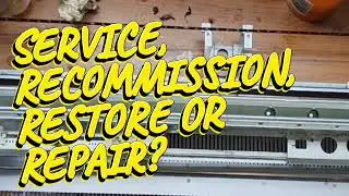 Knitting machines: Service, Recommission, Restore or Repair?