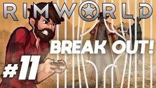 GET BACK HERE! | Rimworld 1.0 FULL RELEASE Gameplay / Let's Play (PC) #11
