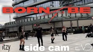 [KPOP IN PUBLIC TÜRKİYE | SIDE CAM] ITZY (있지) - 'Born To Be' Dance Cover by EVOLUTION DC