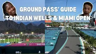 Ground Pass&rsquo; Guide to #IndianWells and #MiamiOpen