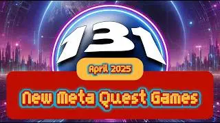 Meta Quest Game Releases - April 2025