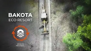 BAKOTA eco Resort | Work In Progress | Sun Space Ukraine 🇺🇦