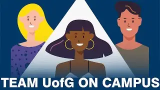 #TeamUofG On Campus