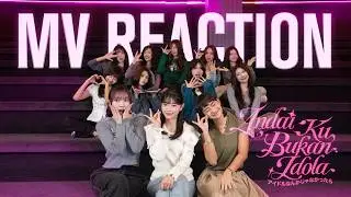 [MV REACTION] ANDAI 'KU BUKAN IDOLA - JKT48