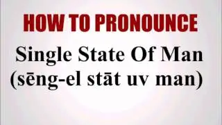 How To Pronounce Single State Of Mind