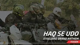 HAQ SE UDO (Teaser) || Steelbird Brand Anthem ||