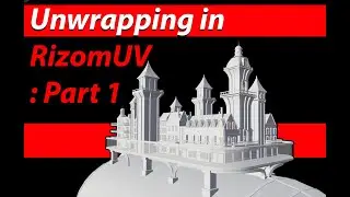 Steampunk Airship City WIP: Unwrapping using RizomUV