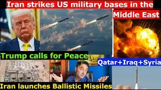 Iran attacks US military Bases in the Middle East with Ballistic Missiles. Trump calls for PEACE.